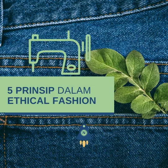 5 PRINSIP DALAM ETHICAL FASHION
