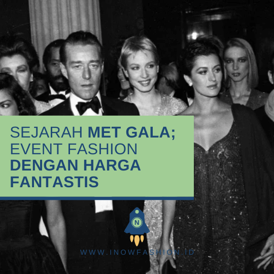 Sejarah Met Gala, Event Fashion khusus untuk masyarakat kelas atas